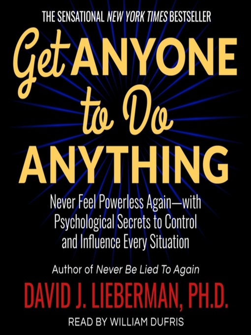 Title details for Get Anyone to Do Anything by Dr. David J. Lieberman, Ph.D. - Wait list